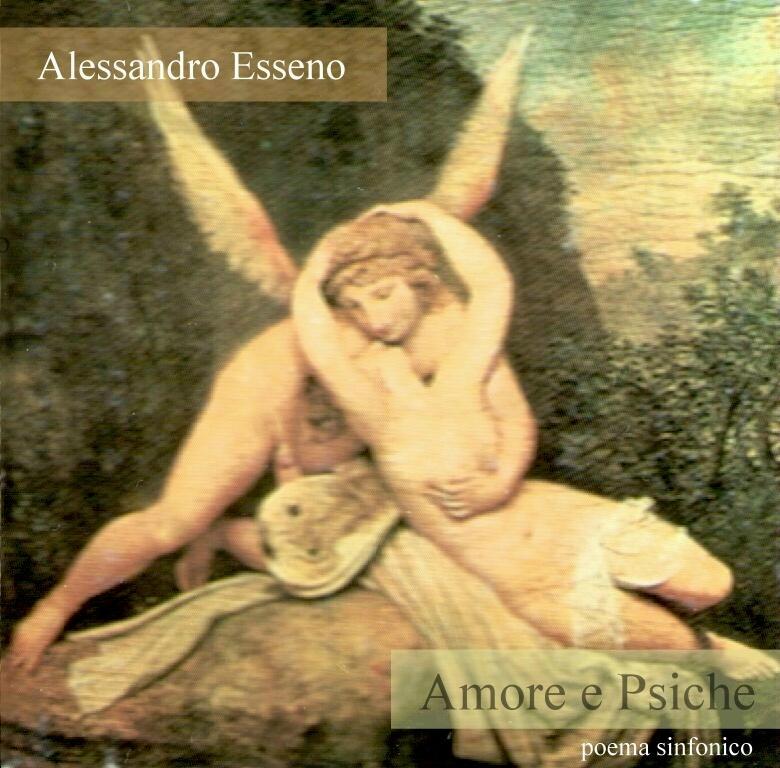 ALESSANDRO ESSENO - Amore e Psiche (Poema sinfonico) QRNCD 6007